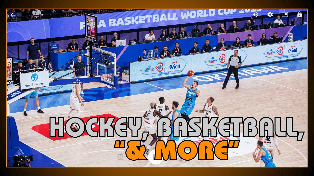 Hockey, Basketball, and More